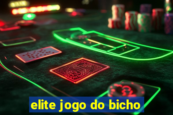 elite jogo do bicho